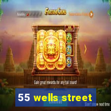 55 wells street